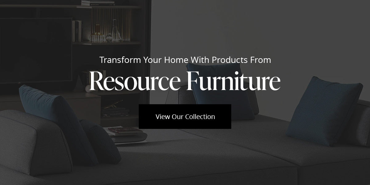 transform your home with products from resource furniture